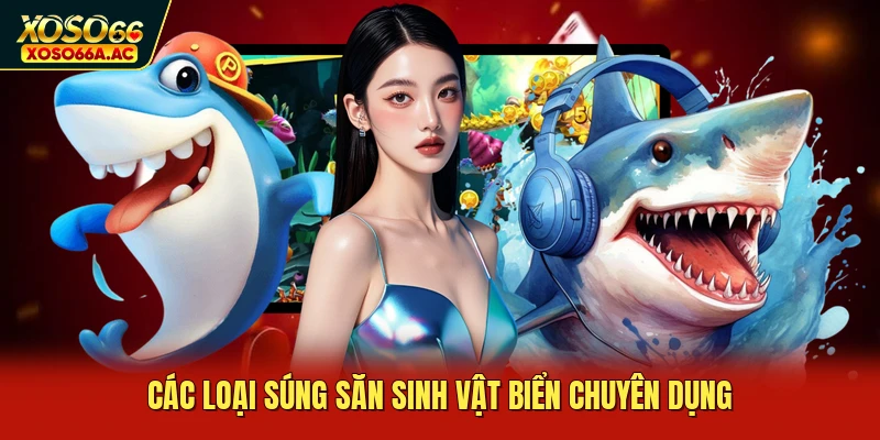 Các loại súng săn sinh vật biển chuyên dụng