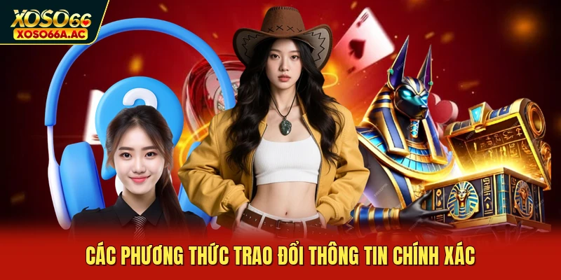 Các phương thức trao đổi thông tin chính xác