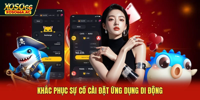 Khắc phục sự cố cài đặt ứng dụng di động