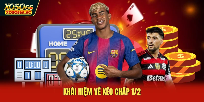 Khái niệm về kèo chấp 1/2