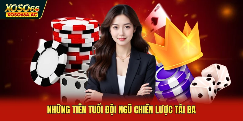 Những tiên tuổi đội ngũ chiến lược tài ba