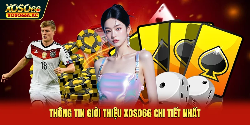 Thông tin giới thiệu XOSO66 chi tiết nhất